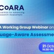 Banner with the CoARA logo and text that says "CoARA Working Group Webinar on Language-Aware Assessments" and below it the date and time of the event: 21 October 2025, 15:30-18:30 CET